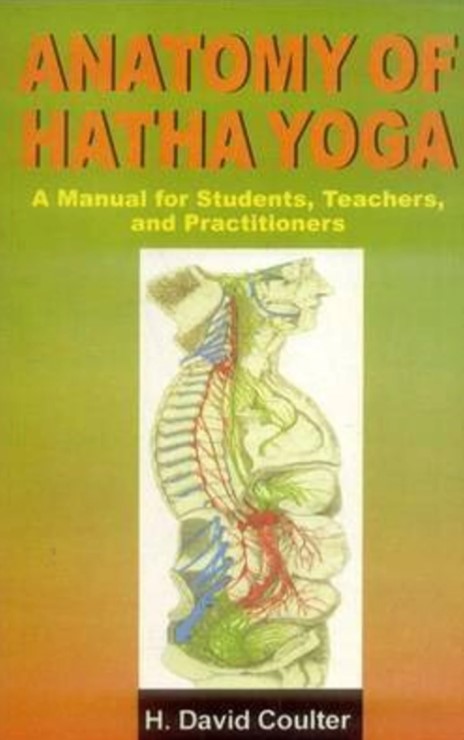 Anatomy Of Hatha Yoga